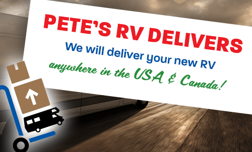 Pete's RV Center Delivers